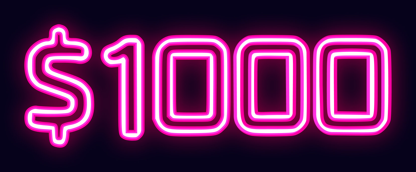 $1000 in neon lights